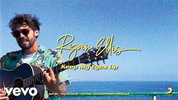Ryan Ellis - Keep My Eyes Up (Official Lyric Video)