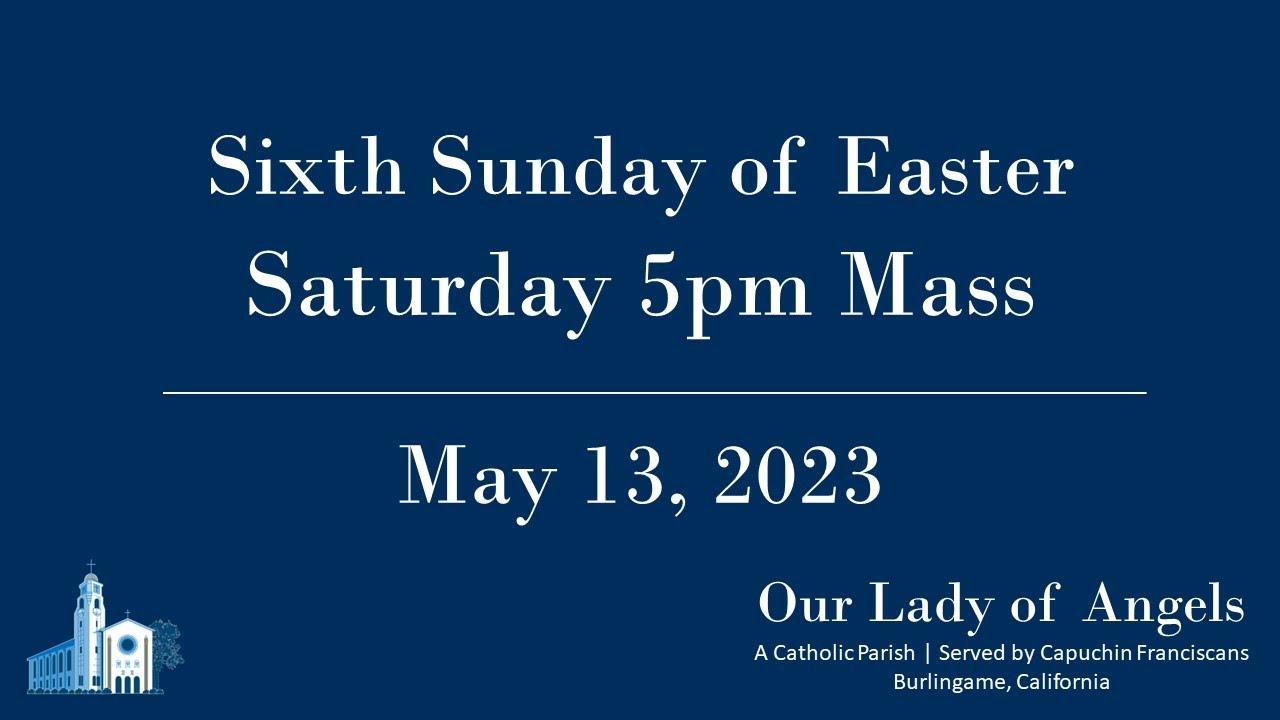 5pm Mass, May 13, 2023 YouTube