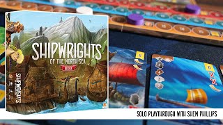 Shipwrights of the North Sea: Redux - Solo Playthrough