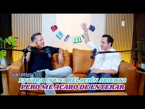 ESTABA EN UNA RELACIÓN ABIERTA, PERO ME ACABO DE ENTERAR | ANIMUS
