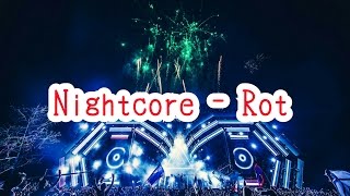 Nightcore - Rot