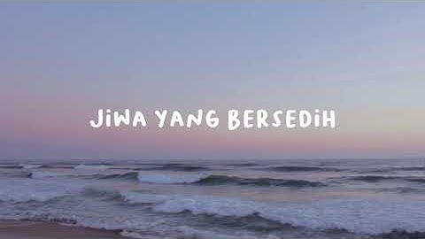 Ghea Indrawari - Jiwa yang Bersedih (lyrics video)