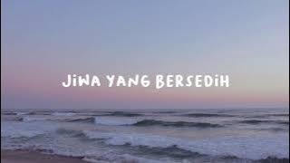 Ghea Indrawari - Jiwa yang Bersedih (lyrics video)