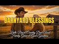 “Barnyard Blessings | Faith-Based Country Duet About Family, Grace &amp; God’s Goodness”
