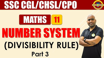 10:00 AM - Number System | Divisibility Rule Part 3 | Maths By Deepanker Sir | SSC CGL | CHSL | CPO