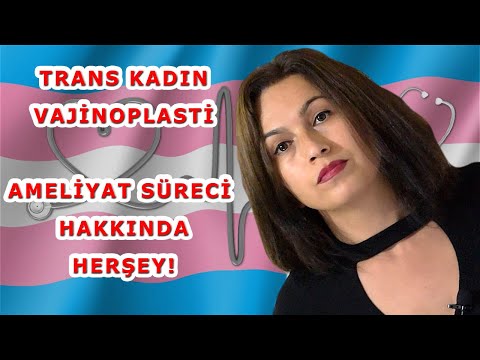 Trans Kadın Ameliyat Süreci / Vajinoplasti Ameliyat Sürecim