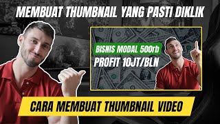 Tutorial Youtuber Pemula 2023 - Cara Membuat Thumbnail Youtube Keren High CTR