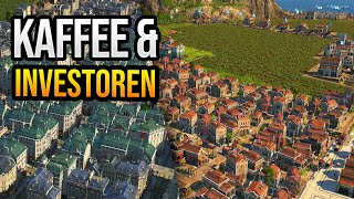 Kaffee-Insel & Investoren! ⚓ Anno 1800: Schönbau Let's Play #5