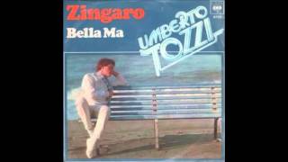 Video thumbnail of "ZINGARO - UMBERTO TOZZI"