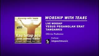 Yesus Pegang Erat Tanganku - Olivia Prabowo [ Audio] - Lagu Rohani