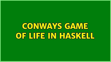 Conways game of life in Haskell