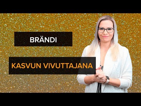 Video: Miksi brändäystä tehdään?