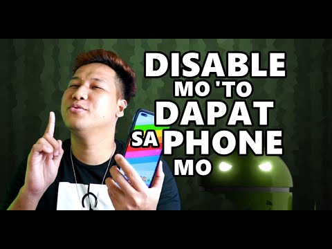 DISABLED DAPAT MGA ITO SA PHONE MO | Android Random Tips