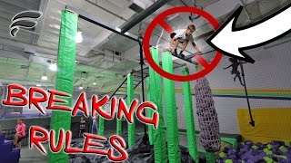 BREAKING ALL TRAMPOLINE PARK RULES