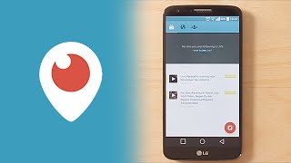 Periscope Androidde Nasıl Kullanılır?