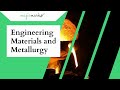 Magic marks  mastering engineering materials and metallurgy
