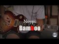 Noypi  bamboo