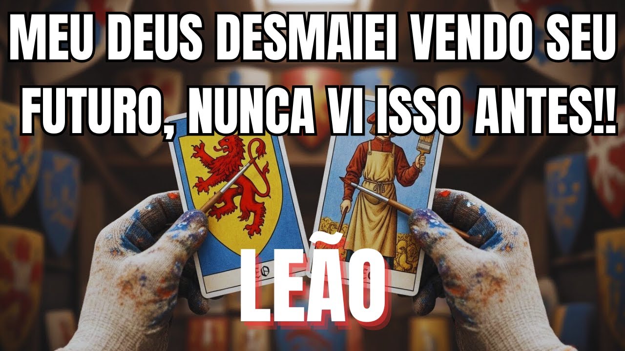 LEÃO: ♌️‼️ MEU DEUS DO CÉU 😱 EU DESMAIEI VENDO SEU FUTURO — JAMAIS TINHA VISTO ISSO EM 30 ANOS!! 🔮🔥