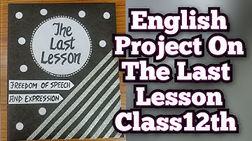 Project on The Last Lesson (Linguistic Chauvinism) for Class12th CBSE 2023-24|| English Project
