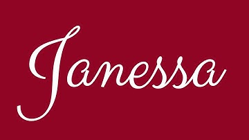 Learn how to Sign the Name Janessa Stylishly in Cursive Writing