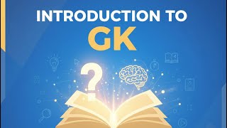 Gk Explained In 5 Minutes Beginners Introduction To General Knowledge