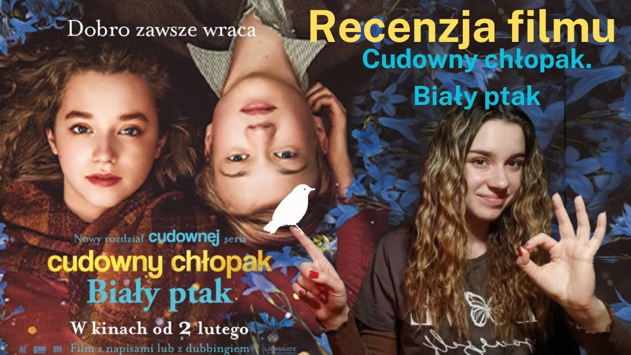 Cudowny Chłopak Youtube Cały Film CUDOWNY CHŁOPAK. BIAŁY PTAK 🕊️ - RECENZJA FILMU BEZ SPOJLERÓW🎬🍿 - YouTube
