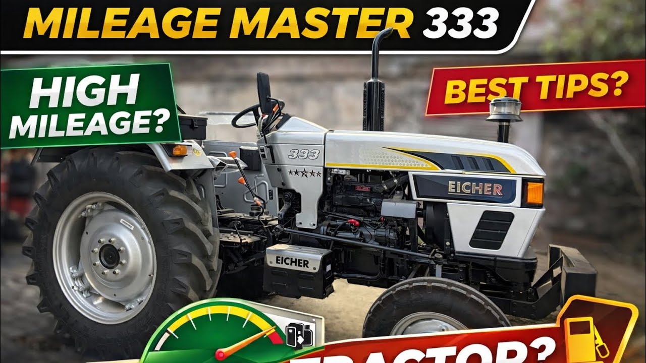 Mileage Master ￼EICHER 333 super plus tractor ful review in Hindi 