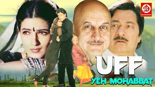 UFF YEH MOHBBAT (HD) Superhit Bollywood Love Story Movie ||  Abhishek, Twinkle Khanna, Anupam Kher