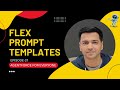 Episode 21: How To Create Flex Prompt Templates | Invoke Flex Prompt Template