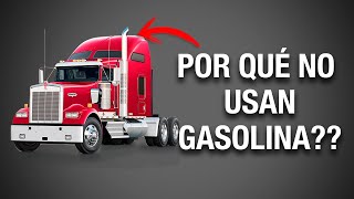 POR QUÉ LOS CAMIONES NO USAN MOTORES DE GASOLINA?