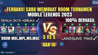 FULL TUTORIAL LENGKAP CARA MEMBUAT ROOM TURNAMEN MOBILE LEGENDS TERBARU 2023 100% BERHASIL