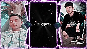 O Nesha Nesha O Nesha || XML File Alight Motion Bangla Training song