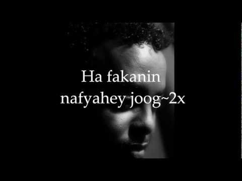 Ahmed Rasta ~ Nafyahey joog~ W/Lyrics