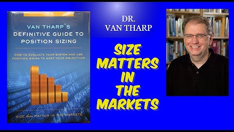 The Definitive Guide to Position Sizing by Dr Van Tharp