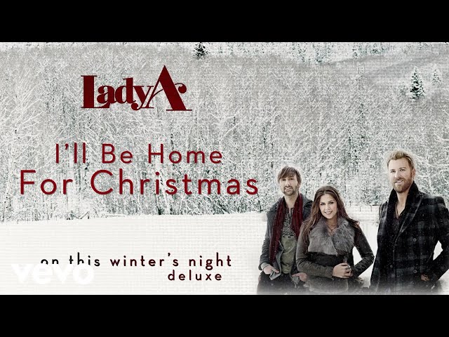 Lady Antebellum - I'll Be Home For Christmas