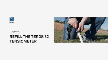 How to Refill the TEROS 32 Tensiometer