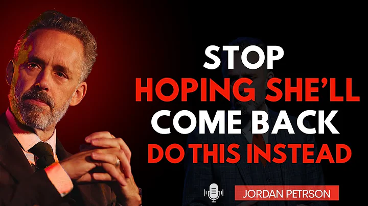 She Left You? Watch This Before You Text Her Again | Jordan Peterson Motivational Speech