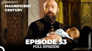 Magnificent Century Episode 53 | English Subtitle