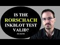 Is the Rorschach Ink Blot Test Valid?