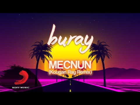 Buray - Mecnun (Kougan Ray Remix) | Lyric Video