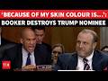 ‘You Saw My Skin Colour &amp;…’: Cory Booker Shows No Mercy After Trump Nominee’s Racist Slur | Watch