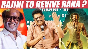 Rajini ‘Rana’ மறுபடியும் பண்ணலாம்னு கதை கேட்டார்- K S Ravikumar