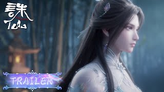 EP37 Trailer 望月台剑舞寄相思，深情浮沉心底 | 《诛仙2》Jade Dynasty S2 | 腾讯视频 - 动漫