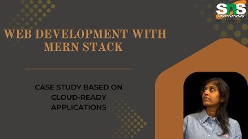 Case Study on Cloud-ready Applications |Web Development with MERN Stack |SNS Institutions