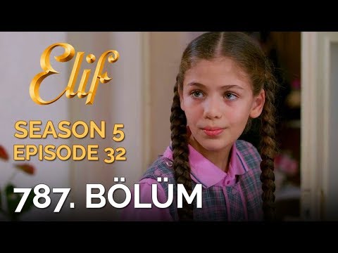 Elif 787. Bölüm | Season 5 Episode 32