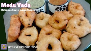 Delicious South Indian Cuisine Medu Vada|Medu Vada recipe.