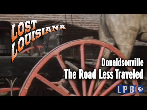 Donaldsonville | The Road Less Traveled | Lost Louisiana (1997)