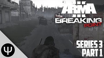 ARMA 3: Breaking Point Mod — Series 3 — Part 1 — New Haven!