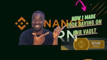 What is BNB vault and how to earn 100k using BNB Vault in binance (tutorials)
