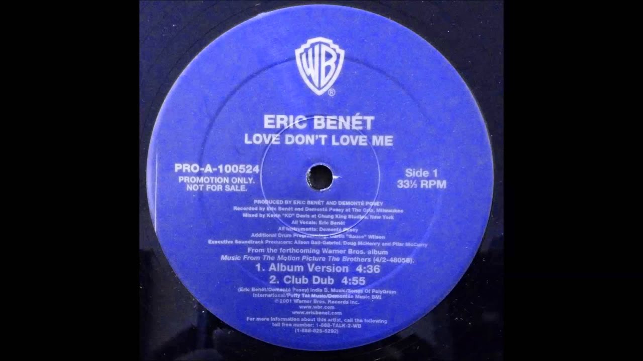 Eric Benét - Love Don't Love Me (Club Dub) 12